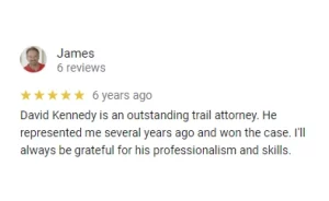 The Law Office of David M Kennedy, Awarded Litigator of the Year, 5 Star Google Reviews